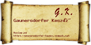 Gaunersdorfer Kesző névjegykártya